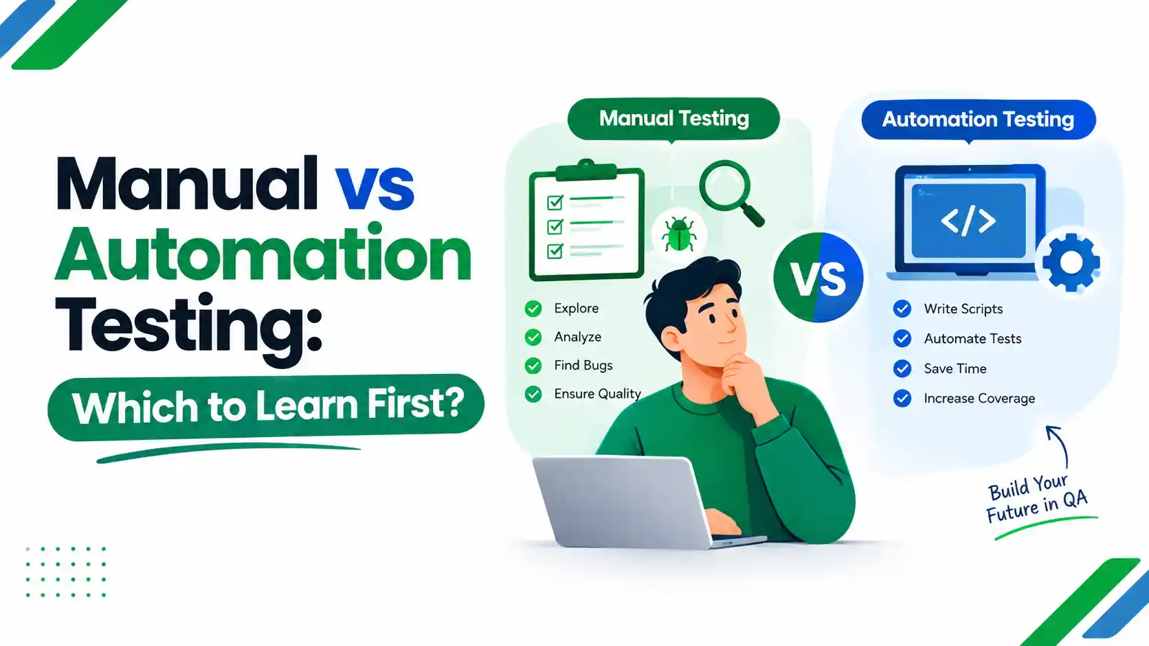 Manual vs Automation Testing: Which to Learn First?